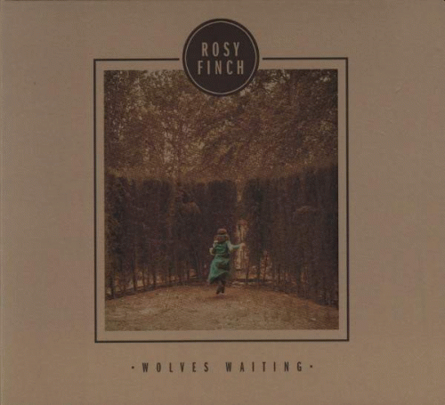 Rosy Finch : Wolves Waiting